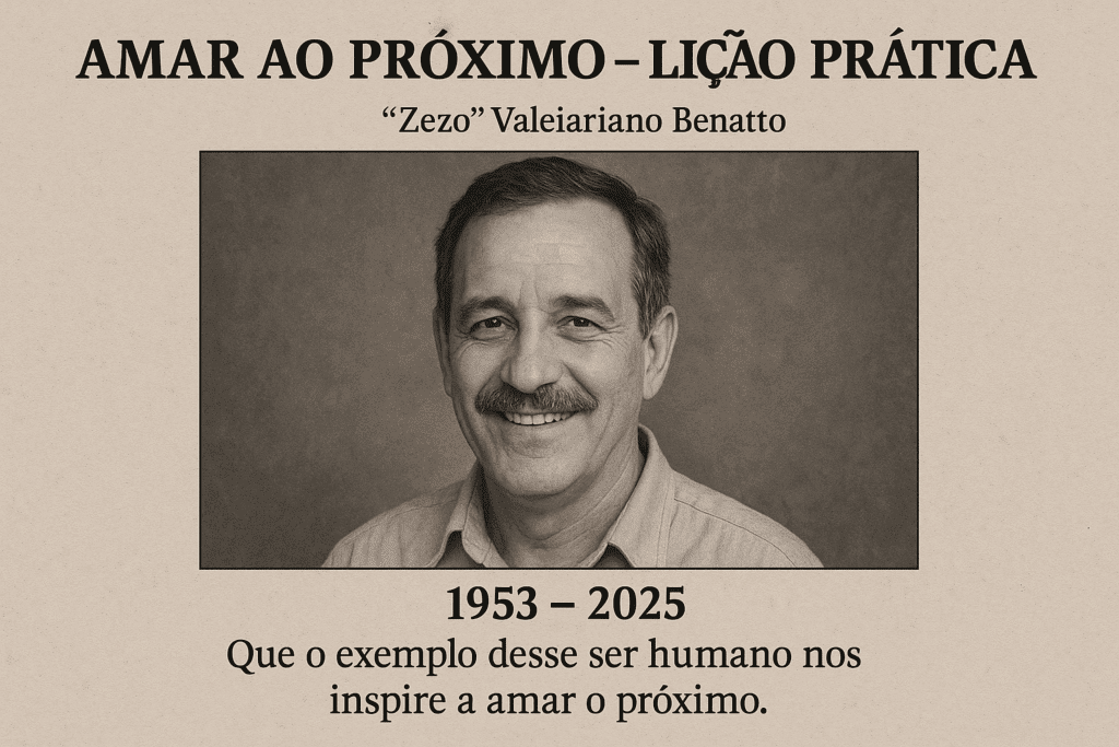 Homenagem a José Valeriano Benatto, conhecido como Zezo, exemplo de amor ao próximo e solidariedade.